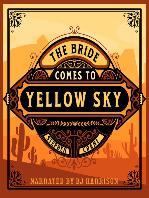 Title details for The Bride Comes to Yellow Sky by Stephen Crane - Available